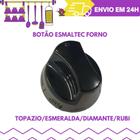 Botão Original Fogão Esmaltec Jade Topazio/Diamante Forno