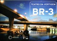 BR-3 Teatro da Vertigem - Edusp