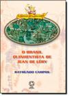 Brasil Quinhen Jean Lery, O - ATUAL (PARADIDATICOS) - GRUPO SOMOS K12