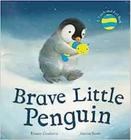 Brave Little Penguin - Little Tiger Press