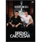 Breno & caio cesar - no sofá da sala dvd