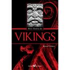 Breve história dos vikings ( Manuel Velasco )