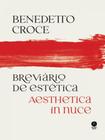 Breviário de estética - aesthetica in nuce