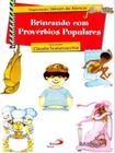 Brincando com provérbios populares