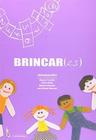 Brincar(es) - Educação Infantil - Alysson Carvalho