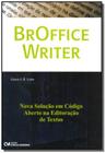 Broffice Writer: Nova Solução em Código Aberto na Editoração de Textos - CIENCIA MODERNA