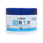 BTX Orghanic - Botox Orgânico Realinhamento de Forma Plancton - 300g