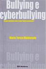 Bullying e Cyberbullying - O que Fazemos com o que Fazem Conosco? - Moderna