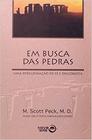 Busca Das Pedras, Em