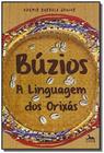 Buzios - a linguagem dos orixas - ANUBIS - AQUAROLI BOOKS