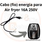 Cabo de energia (fio) para air fryer Mondial Philco Britânia Mallory Walita Multilaser - Diversas
