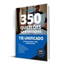 Caderno de 350 Questões TSE Unificado Área Administrativa