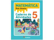 Caderno de Atividades Matemática 5 Ano - Ênio Silveira