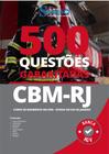 Caderno de Questões CBM-RJ - 500 Questões Gabaritadas