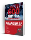 Caderno de Questões PM-AP e CBM-AP - 600 questões Gabaritadas - Editora Solução