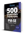 Caderno de Questões PM-SE - Soldado PM - 3ª Classe - 500 Questões Gabaritadas - Editora Solução