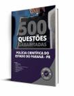 Caderno de Questões Polícia Científica - PR - 500 Questões Gabaritadas - Editora Solução