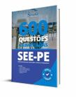 Caderno de Questões SEE-PE - 600 Questões Gabaritadas - Editora Solução