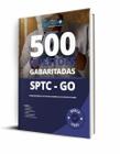 Caderno de Questões SPTC-GO - Auxiliar de Autópsia de 3ª Classe - 500 Questões Gabaritadas - Editora Solução