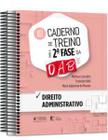 Caderno de treino para a 2ª fase da OAB - direito administrativo -40º exame de ordem