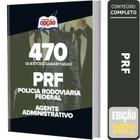 Caderno Prf - Agente Administrativo - Questões Gabaritadas