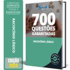 Caderno Questões Raciocínio Lógico 700 Questões Gabaritadas