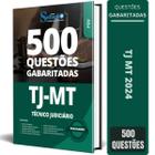 Caderno Questões Tj Mt 2024 Técnico Judiciário 500 Questões