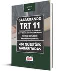 Caderno TRT 11 - Técnico Judiciário Área Administrativa - 450 Questões Gabaritadas