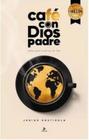 Cafe com dios padre 2024