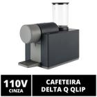 Cafeteira Máquina Cápsulas Delta Q, Qlip, Cinza, 110V