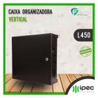 Caixa Organizadora Vertical L450 Gabinete Ambiente Interno