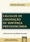 Cálculos De Liquidação De Sentença Previdenciária - 4ª Edição (2022) - Juruá