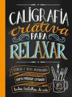 Caligrafia Criativa para Relaxar