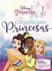 Caligrafia Para Princesas - Disney - RIDEEL EDITORA ( BICHO ESPERTO )