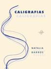 Caligrafias - Oficio das Palavras Editora