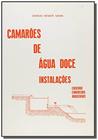 Camaroes de agua doce: instalacoes, caseiras, come