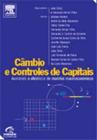 Câmbio e Controles de Capitais - Avaliando a Eficiência de Modelos Macroeconômicos