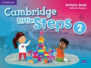 Cambridge Little Steps 2 - Activity Book - Cambridge University Press - ELT