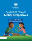Cambridge Primary Global Perspectives Stage 6 - Learner's Skills Book With Digital Access (1 Year) - Cambridge University Press - ELT