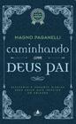 Caminhando com Deus Pai - ACAZ EDITORIAL - CDG