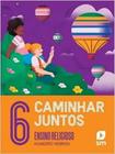 Caminhar Juntos - Ensino Religioso - 6º Ano - Ed 2023