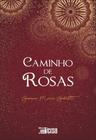 Caminho De Rosas - INVERSO COMUNICACAO E MARKETING