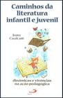 Caminhos da literatura infantil e juvenil