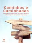 Caminhos e caminhadas