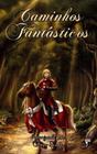 Caminhos Fantasticos - JAMBO EDITORA