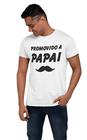 Camisa Dia Dos Pais Promovido A Papai Branca