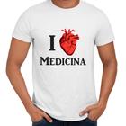 Camisa I Love Medicina Médico Universidade Profissão