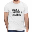 Camisa Missa Confissão Eucaristia Religiosa