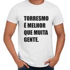 Camisa Torresmo É Melhor Que Muita Gente