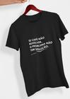 Camiseta 100% Algodão Estampa Se Café Não Resolver, O Problema Não Tem Solução
